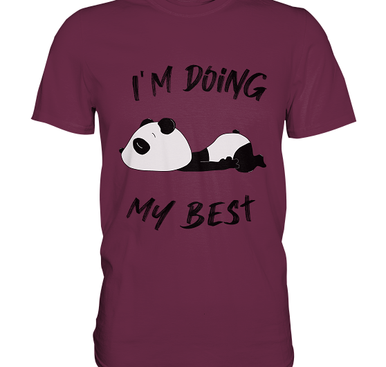 I’m doing my best Panda – Premium Shirt